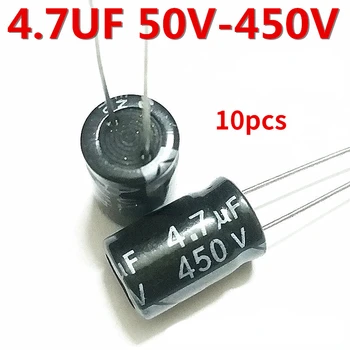 （10pcs）Hliníkové elektrolytický kondenzátor 4.7 UF 50/63V/100V/160V/250V/400V/450V 4.7 micro metóda